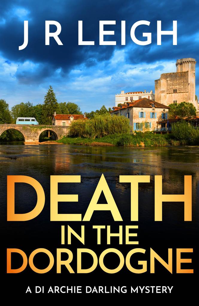 Produktbild: Death in the Dordogne | J. R. Leigh