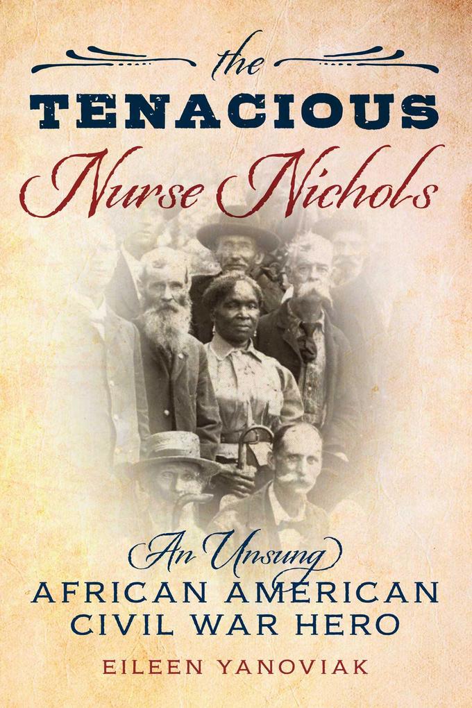 Produktbild: The Tenacious Nurse Nichols | Eileen Yanoviak
