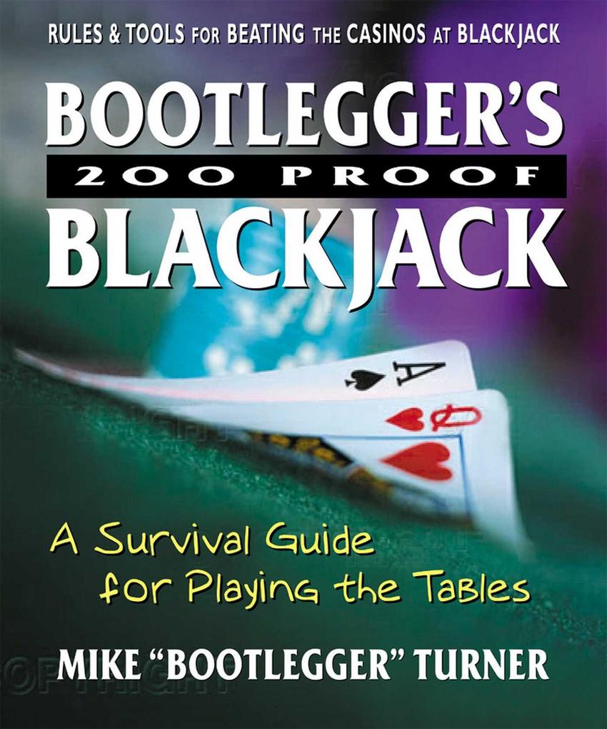 Produktbild: Bootlegger's 200 Proof Blackjack | Mike "Bootlegger" Turner