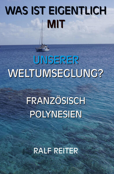 Produktbild: Französisch Polynesien | Ralf Reiter