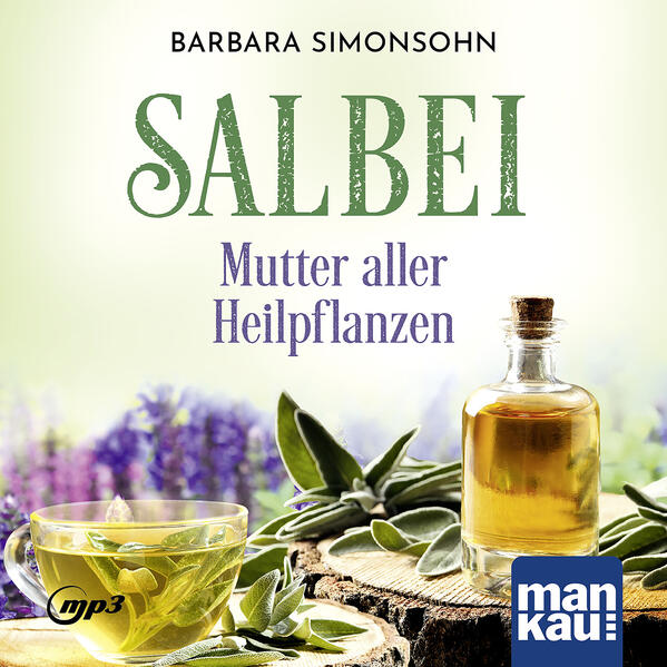Produktbild: Salbei - Mutter aller Heilpflanzen. Hörbuch | Barbara Simonsohn