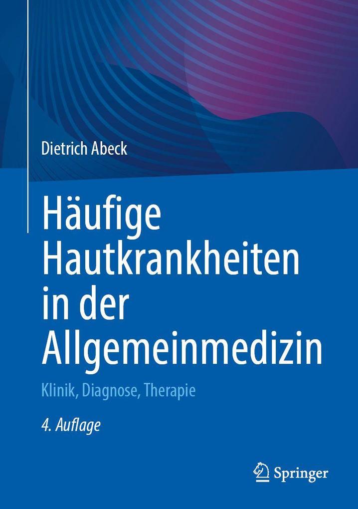 Produktbild: Häufige Hautkrankheiten in der Allgemeinmedizin | Dietrich Abeck