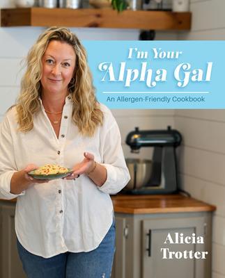 Produktbild: I'm Your Alpha Gal | Alicia Trotter