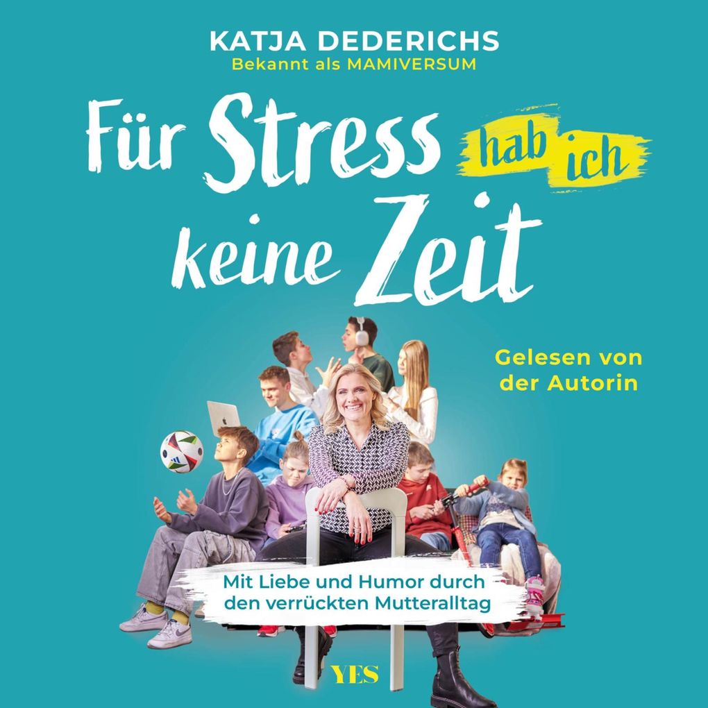 Produktbild: Für Stress hab ich keine Zeit | Katja Dederichs, @mamiversum