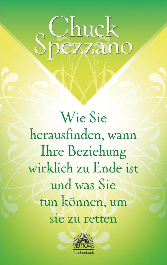 Produktbild: Wie Sie herausfinden, wann Ihre Beziehung wirklich zu Ende ist und was Sie tun können, um sie zu retten | Chuck Spezzano