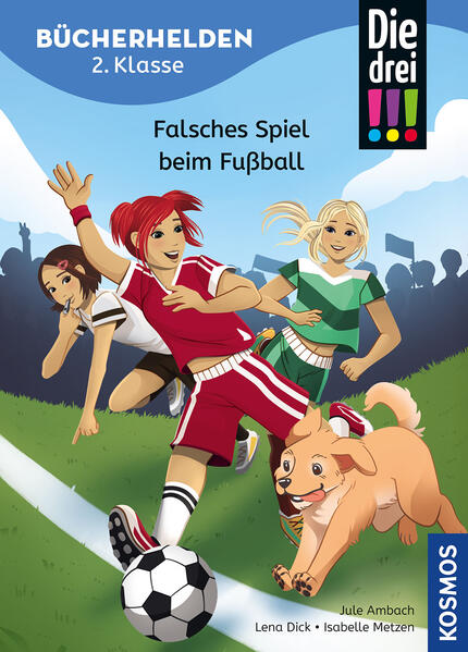 Produktbild: Die drei !!!, Bücherhelden 2. Klasse, Falsches Spiel beim Fußball | Jule Ambach