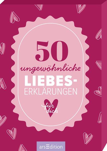 Produktbild: 50 ungewöhnliche Liebeserklärungen für dich