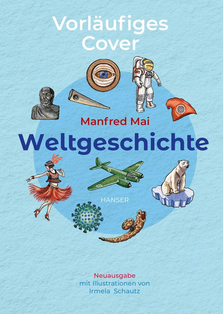 Produktbild: Weltgeschichte | Manfred Mai