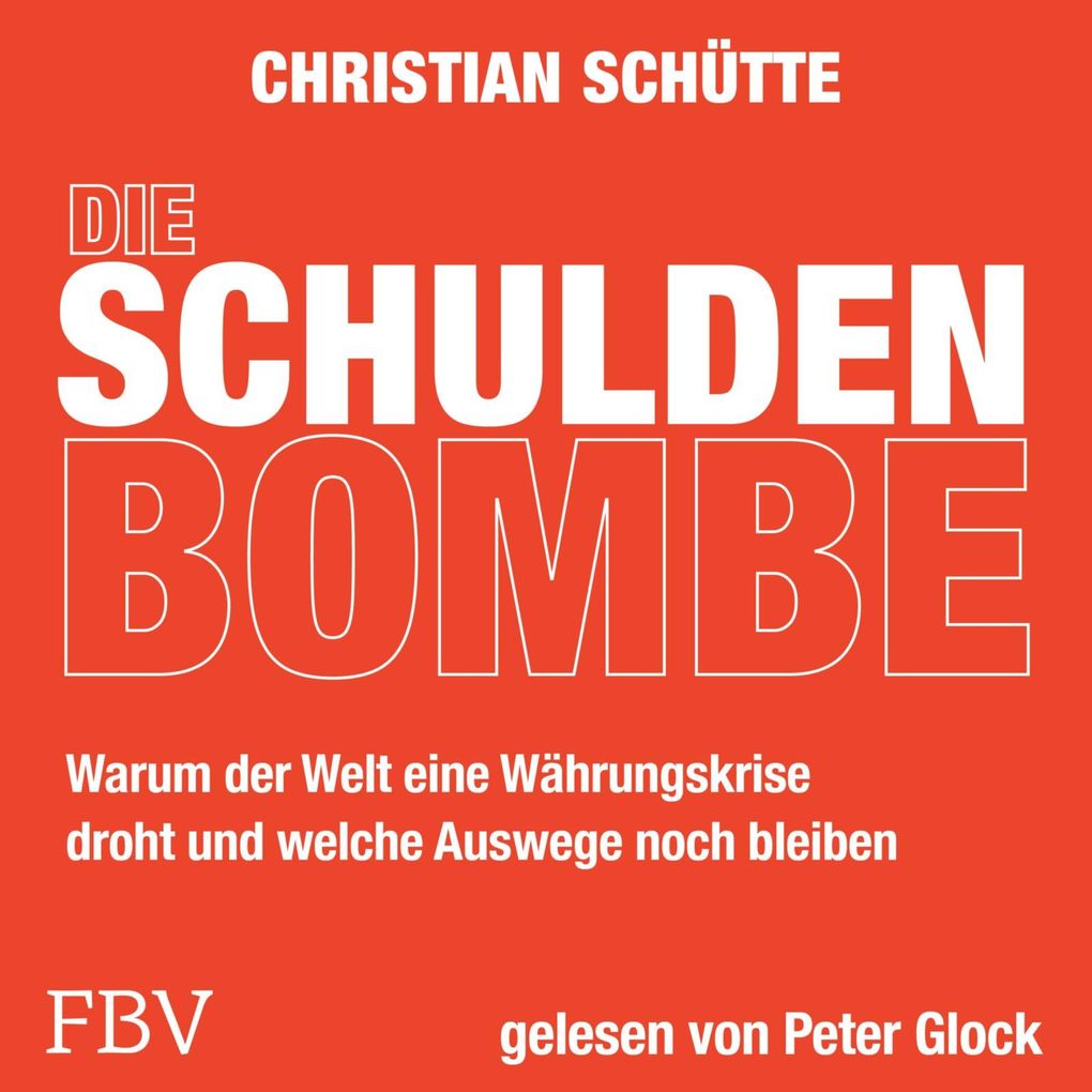 Produktbild: Die Schuldenbombe | Christian Schütte