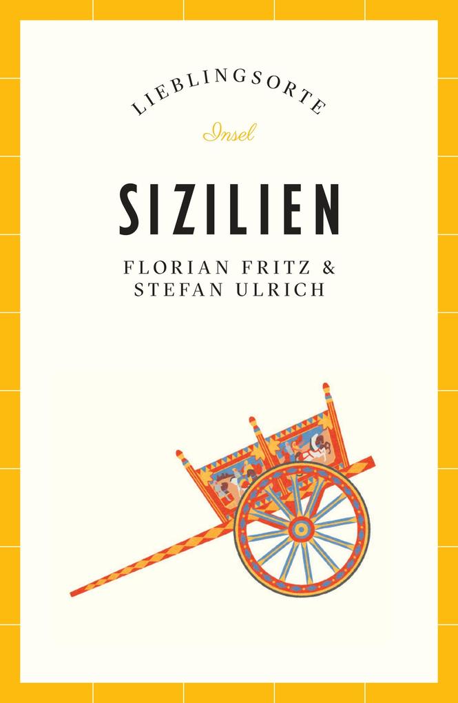 Produktbild: Sizilien Reiseführer LIEBLINGSORTE | Stefan Ulrich, Florian Fritz