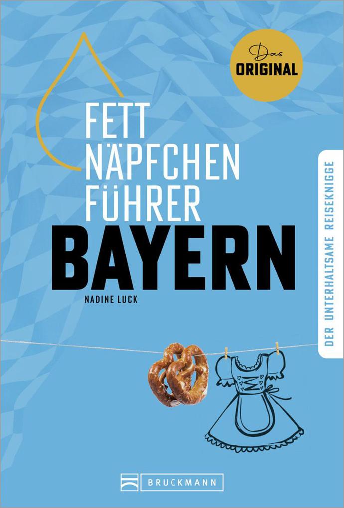 Produktbild: Fettnäpfchenführer Bayern | Nadine Luck