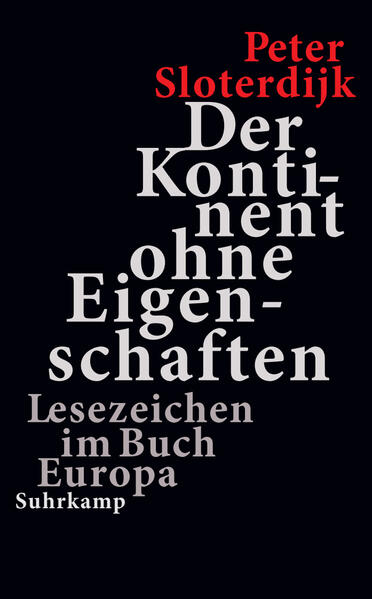 Produktbild: Der Kontinent ohne Eigenschaften | Peter Sloterdijk