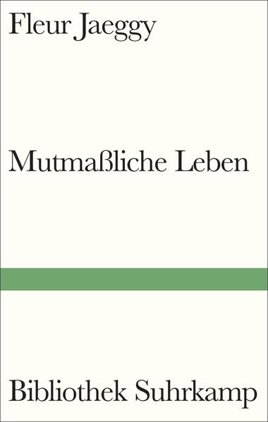 Produktbild: Mutmaßliche Leben | Fleur Jaeggy