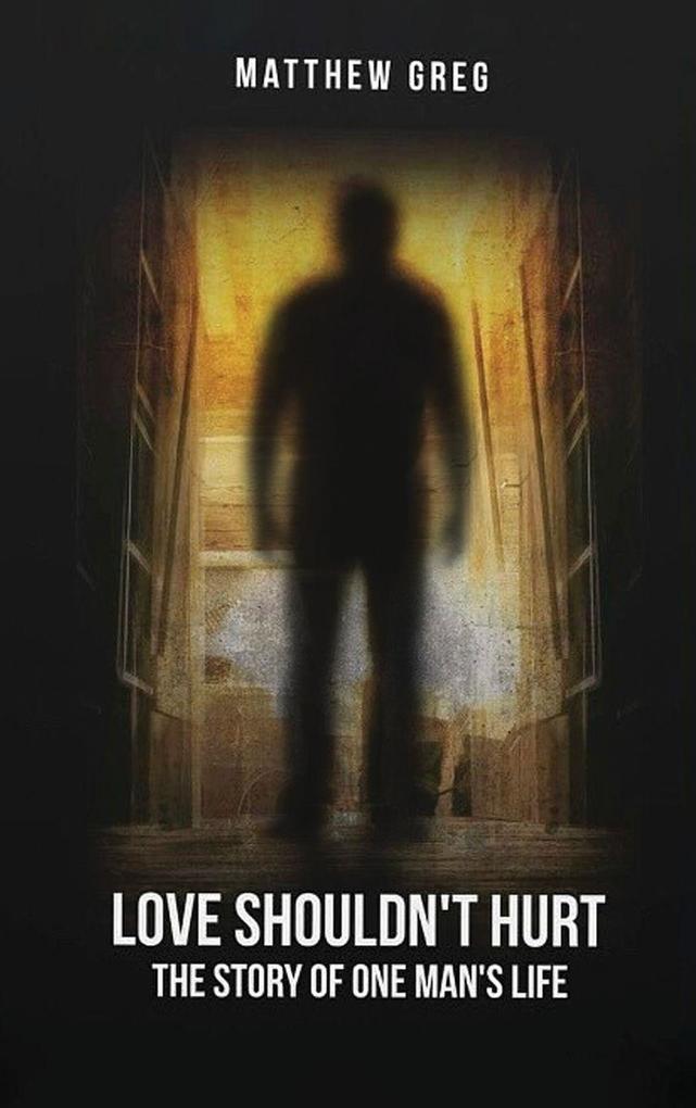 Produktbild: Love Shouldn't Hurt | Matthew Greg