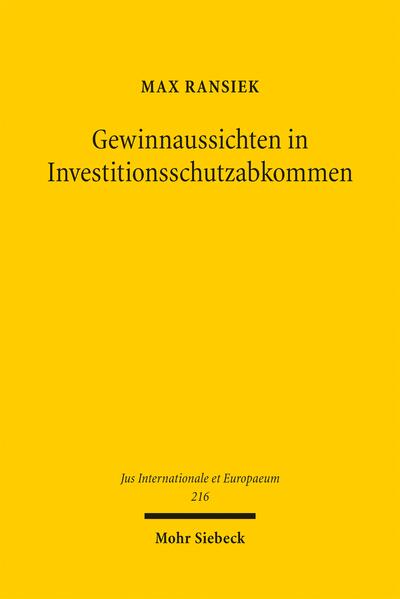 Produktbild: Gewinnaussichten in Investitionsschutzabkommen | Max Ransiek