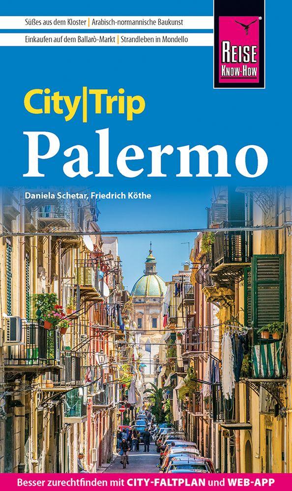 Produktbild: Reise Know-How CityTrip Palermo | Daniela Schetar, Friedrich Köthe