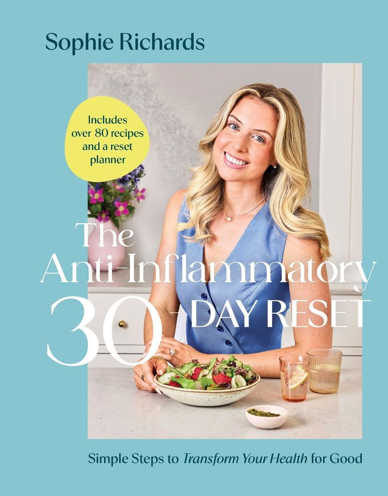 Produktbild: The Anti-Inflammatory 30-Day Reset | Sophie Richards