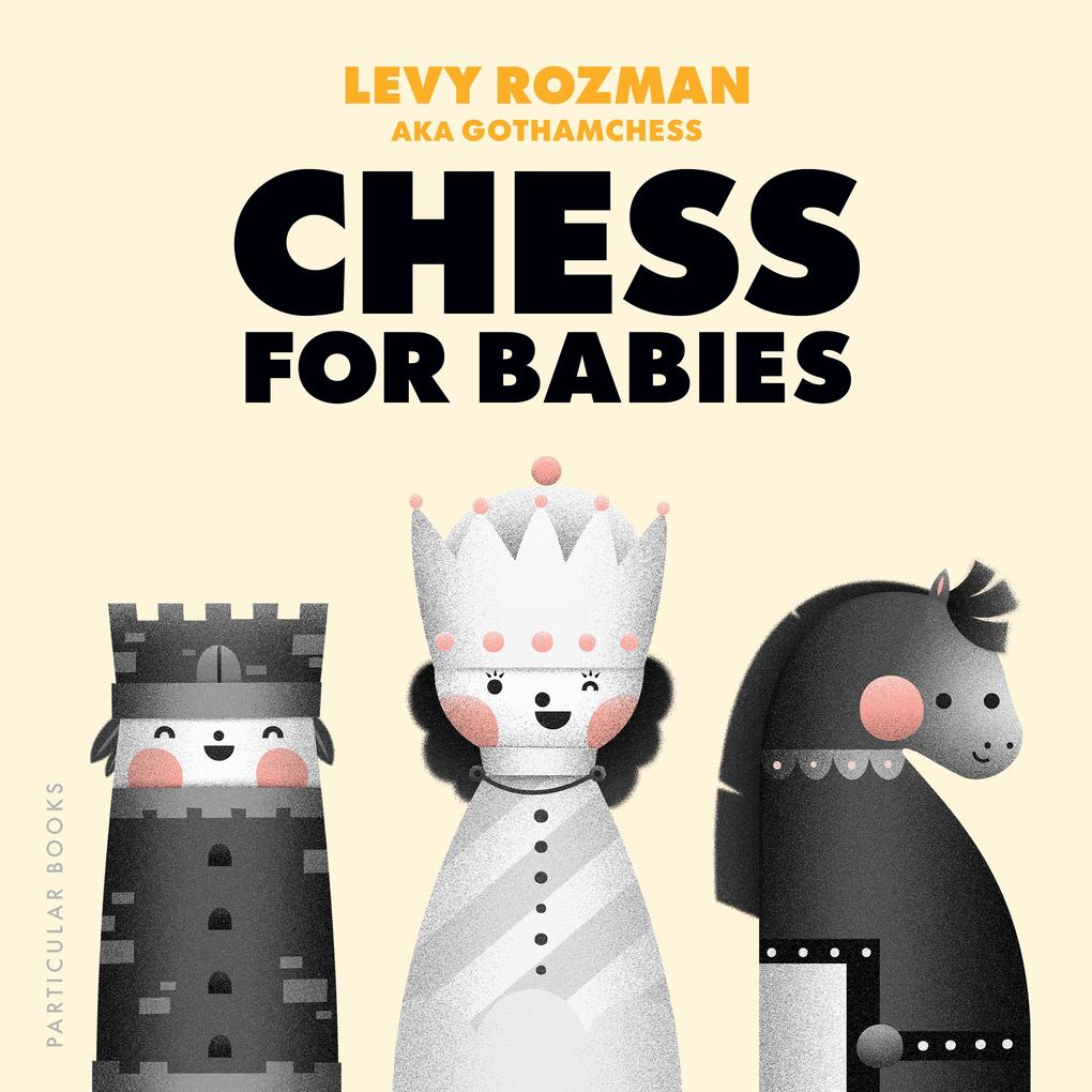 Produktbild: Chess for Babies | Levy Rozman, GothamChess