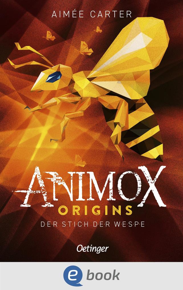 Produktbild: Animox Origins 2. Der Stich der Wespe | Aimée Carter