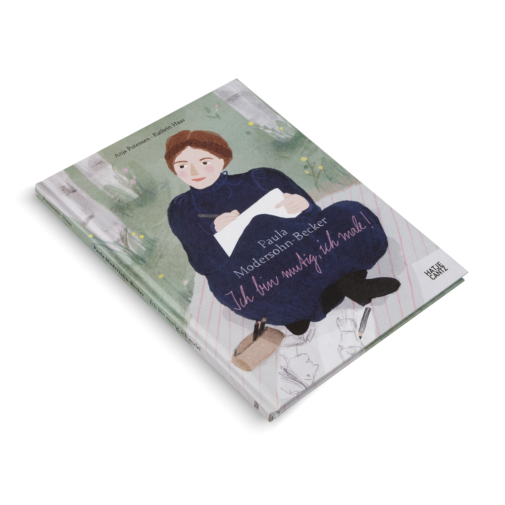 Weitere Ansicht: Paula Modersohn-Becker - Ich bin mutig, ich male | Kinderbuch über Kunst, Mut & Selbstvertrauen ab 8 Jahren | Anja Putensen