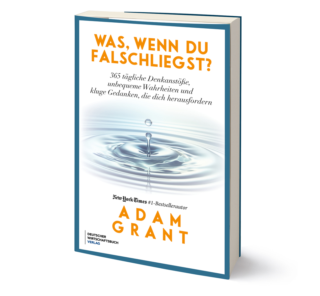 Weitere Ansicht: Was, wenn du falschliegst? | Adam Grant