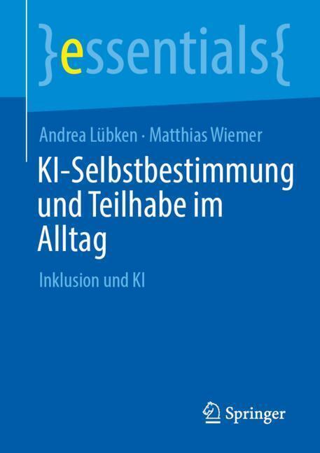 Weitere Ansicht: KI-Selbstbestimmung und Teilhabe im Alltag | Andrea Lübken, Matthias Wiemer