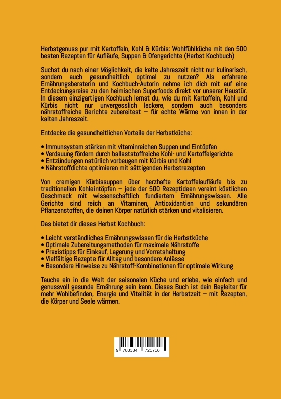 Weitere Ansicht: Herbstgenuss pur mit Kartoffeln, Kohl & Kürbis: Wohlfühlküche mit den 500 besten Rezepten für Aufläufe, Suppen & Ofengerichte (Herbst Kochbuch) | Emily O'Neil