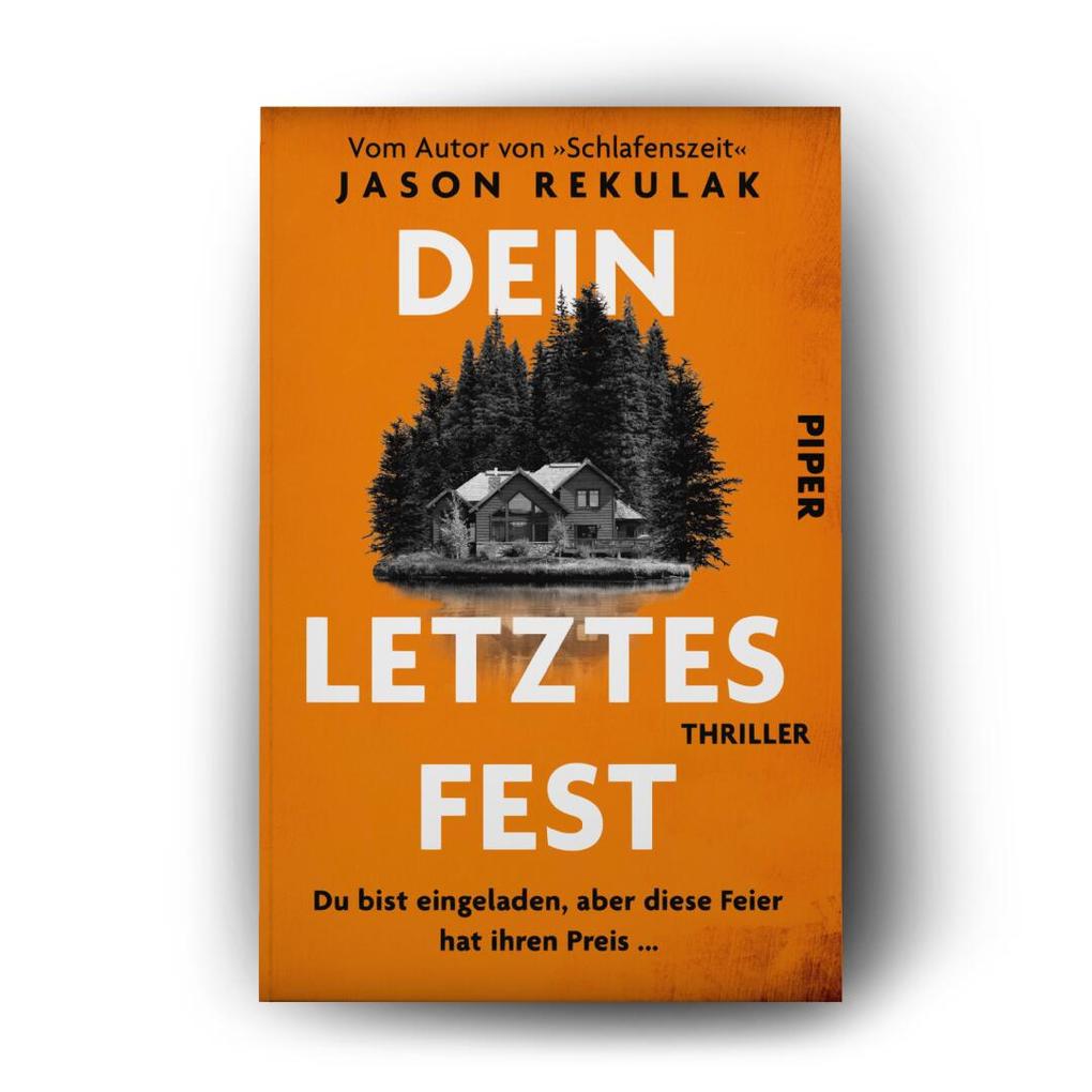 Weitere Ansicht: Dein letztes Fest | Jason Rekulak