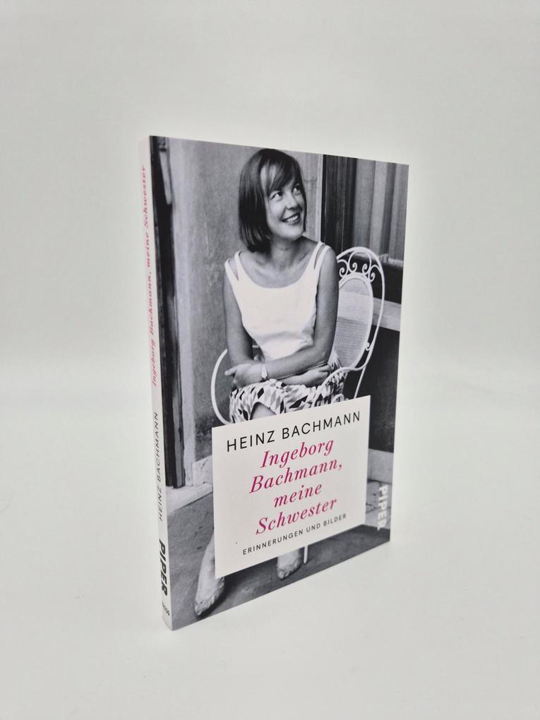 Weitere Ansicht: Ingeborg Bachmann, meine Schwester | Heinz Bachmann