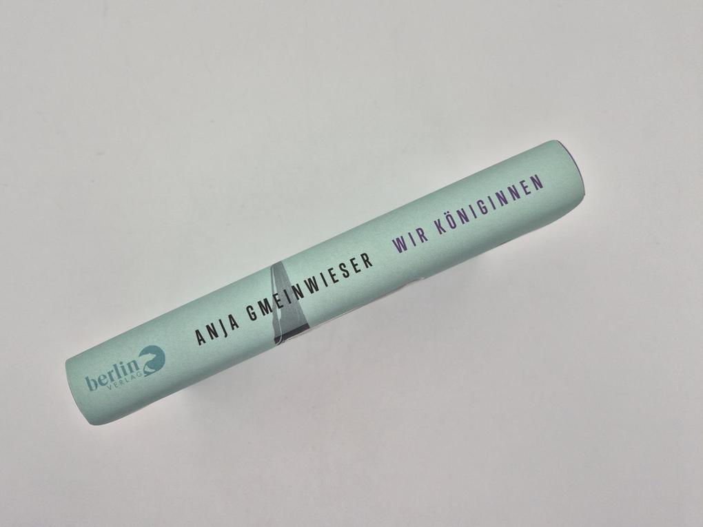 Weitere Ansicht: Wir Königinnen | Anja Gmeinwieser