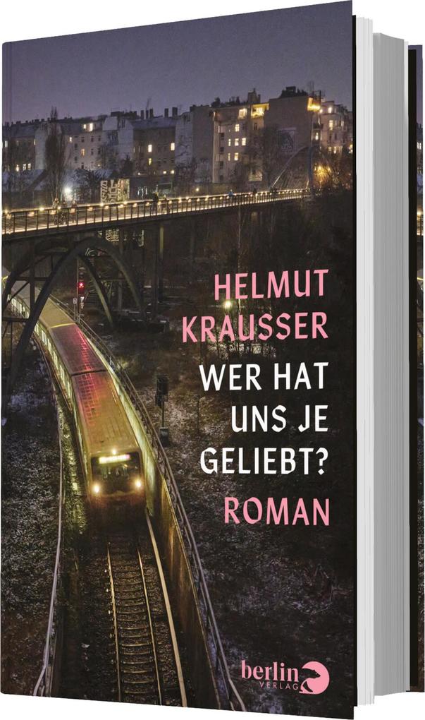 Weitere Ansicht: Wer hat uns je geliebt? | Helmut Krausser