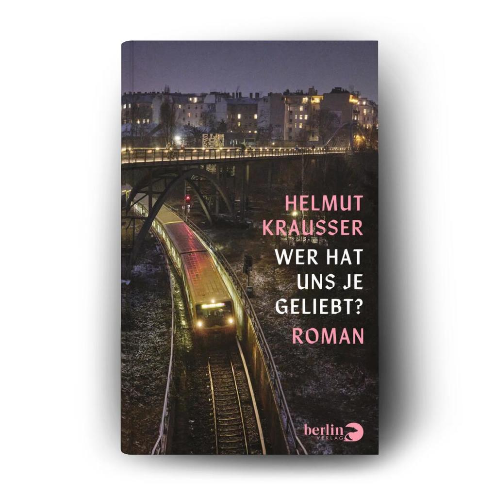 Weitere Ansicht: Wer hat uns je geliebt? | Helmut Krausser