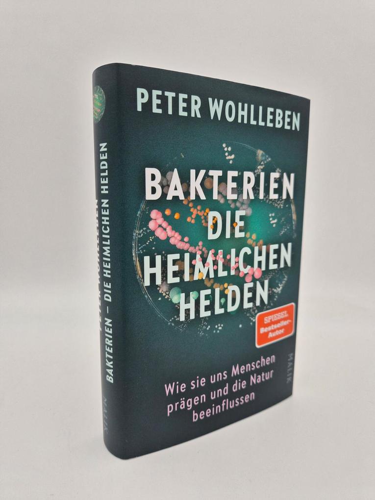 Weitere Ansicht: Bakterien - die heimlichen Helden | Peter Wohlleben