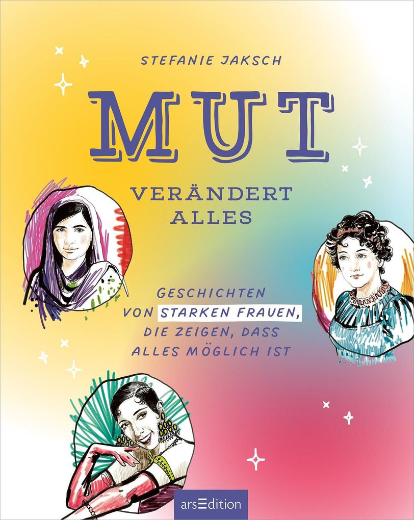Weitere Ansicht: Mut verändert alles | Stefanie Jaksch
