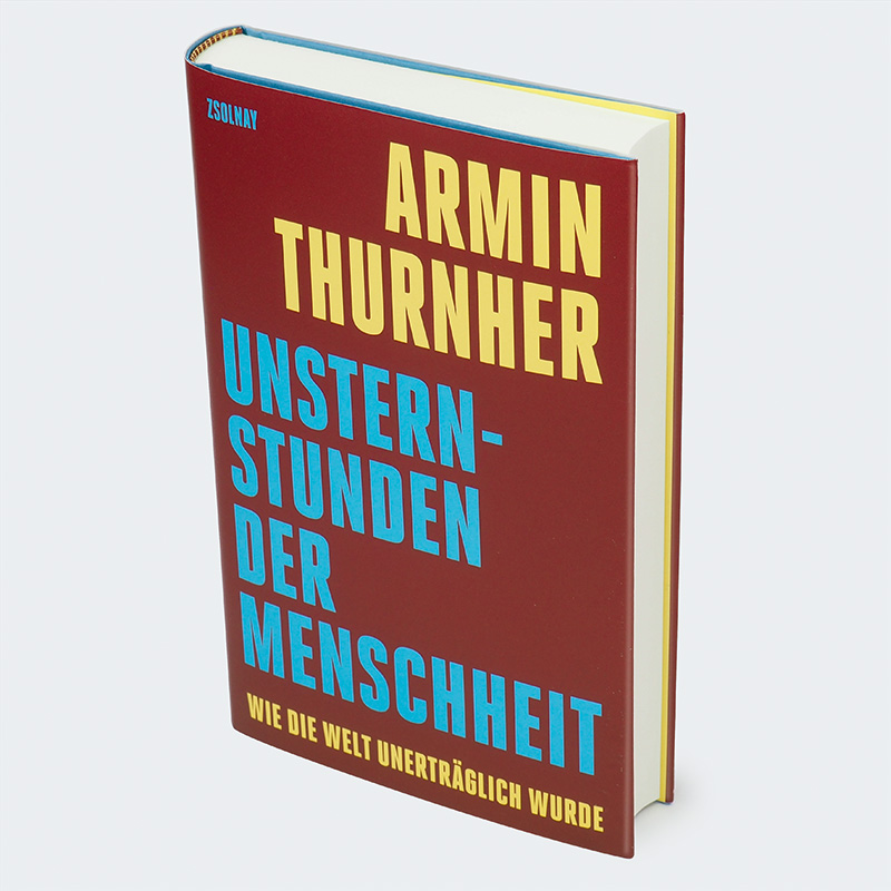 Weitere Ansicht: Unsternstunden der Menschheit | Armin Thurnher