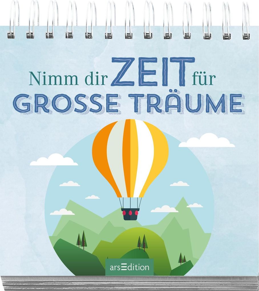 Weitere Ansicht: Nimm dir Zeit für große Träume