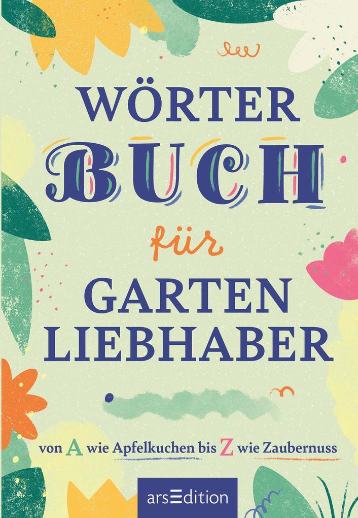 Weitere Ansicht: Wörterbuch für kluge Gartenliebhaber