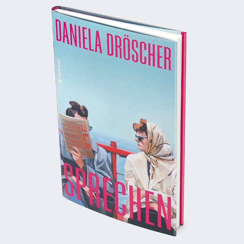 Weitere Ansicht: Sprechen | Daniela Dröscher
