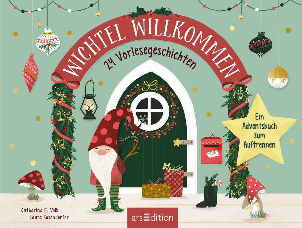 Weitere Ansicht: Wichtel willkommen - 24 Vorlesegeschichten | Katharina E. Volk