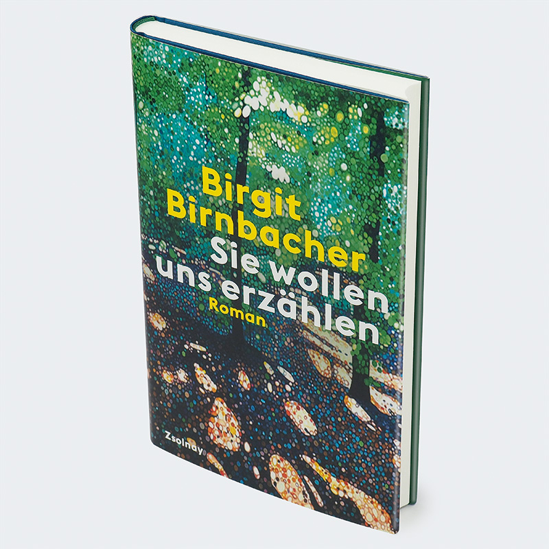 Weitere Ansicht: Sie wollen uns erzählen | Birgit Birnbacher