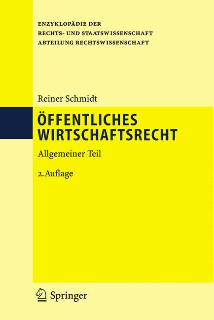 Weitere Ansicht: Öffentliches Wirtschaftsrecht, Allgemeiner Teil | Reiner Schmidt