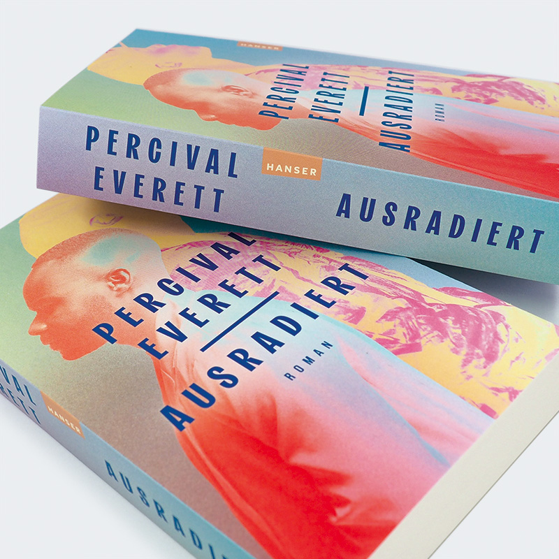 Weitere Ansicht: Ausradiert | Percival Everett