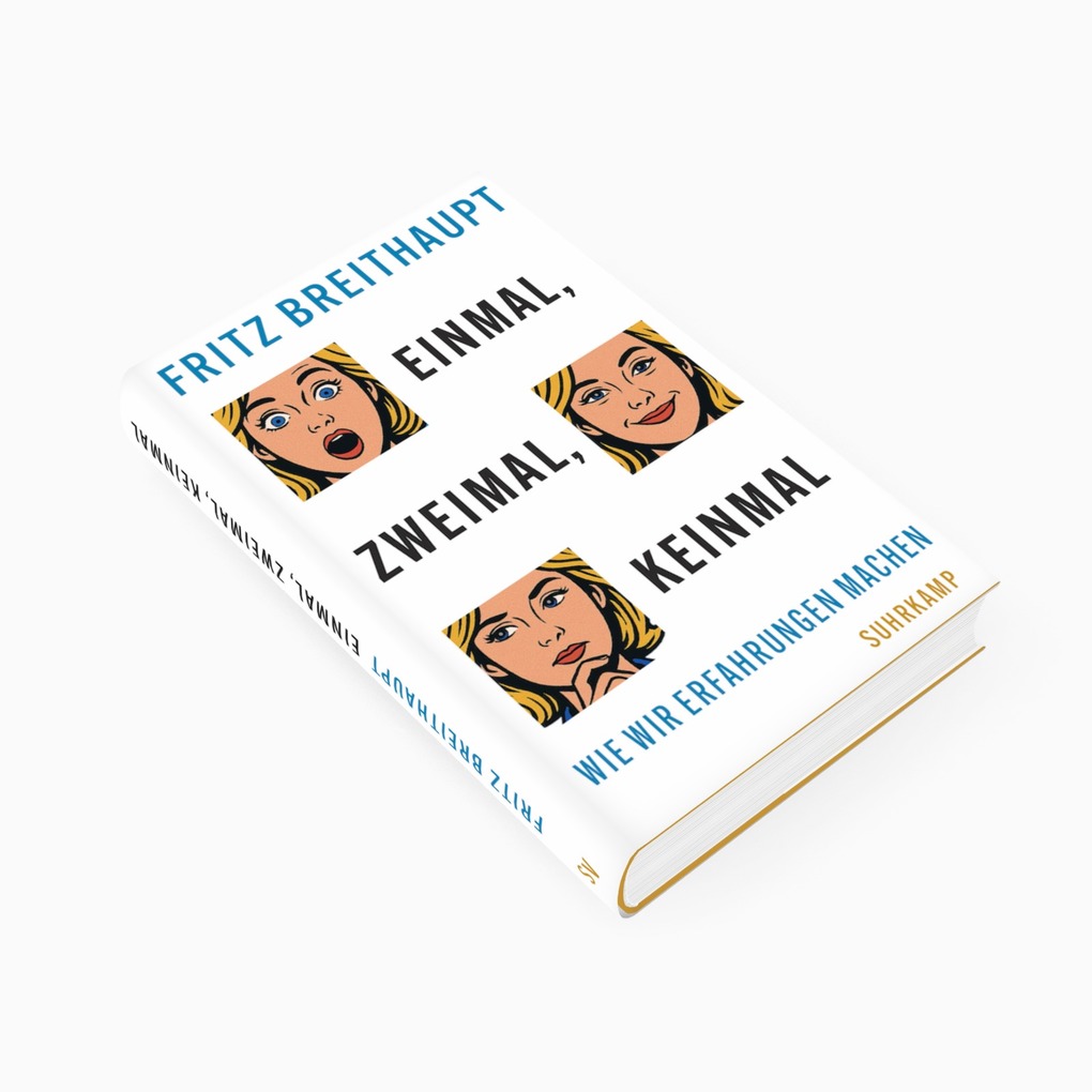 Weitere Ansicht: Einmal, zweimal, keinmal | Fritz Breithaupt