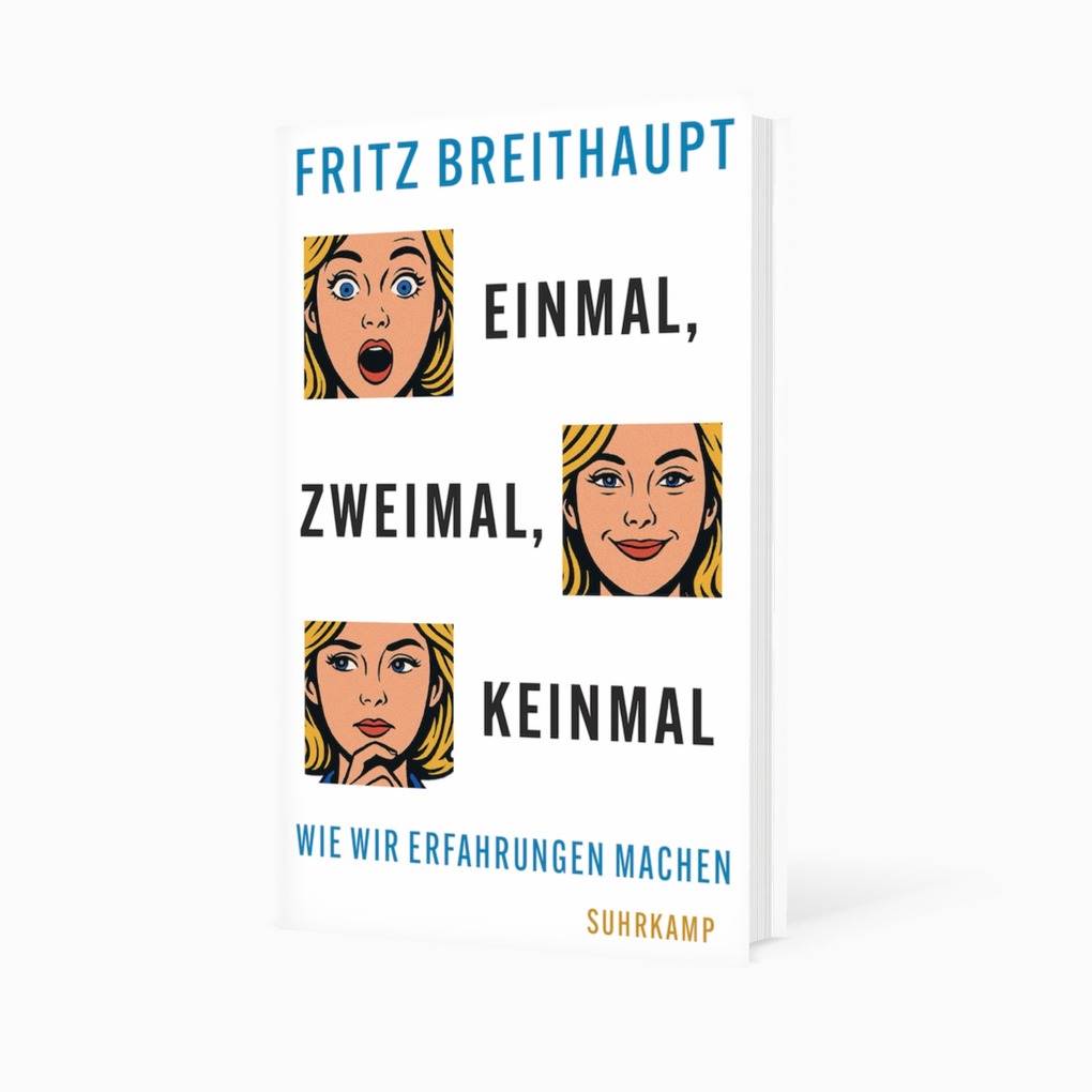 Weitere Ansicht: Einmal, zweimal, keinmal | Fritz Breithaupt