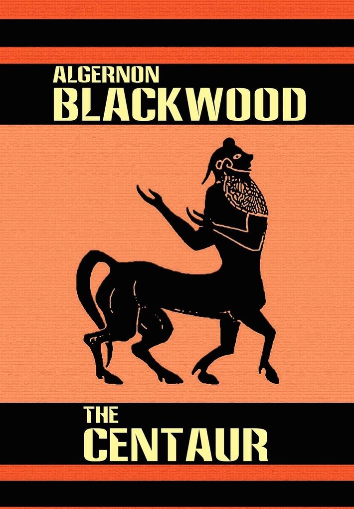 Produktbild: The Centaur | Algernon Blackwood