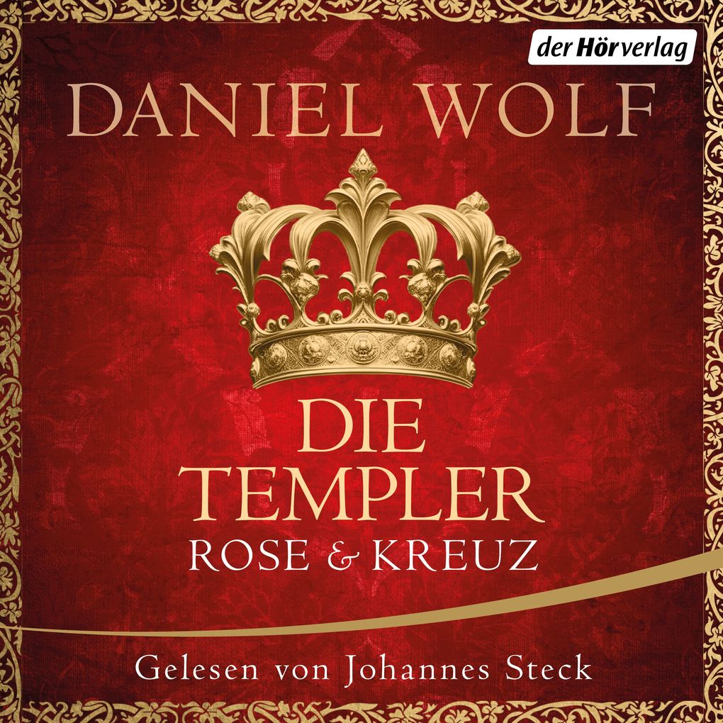 Produktbild: Die Templer. Rose und Kreuz | Daniel Wolf