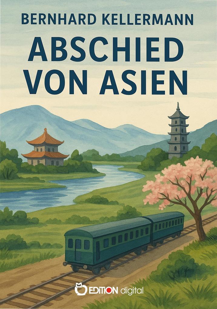 Produktbild: Abschied von Asien | Bernhard Kellermann