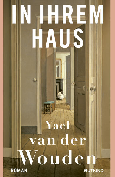 Produktbild: In ihrem Haus | Yael van der Wouden