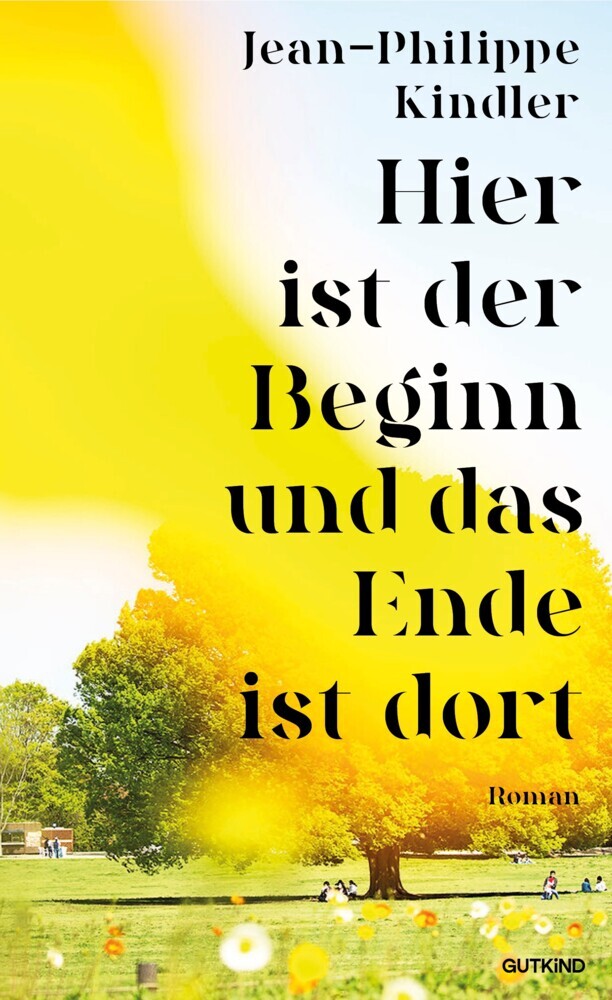 Produktbild: Hier ist der Beginn und das Ende ist dort | Jean-Philippe Kindler