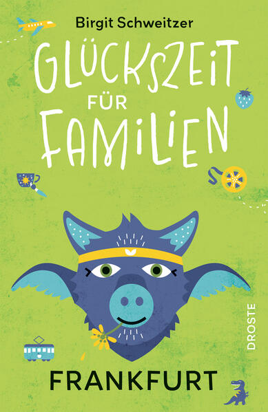 Produktbild: Glückszeit für Familien - Frankfurt | Birgit Schweitzer